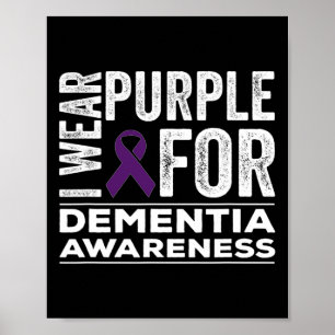 I Wear Purple For Dementia Awareness Heimerheimer  Poster