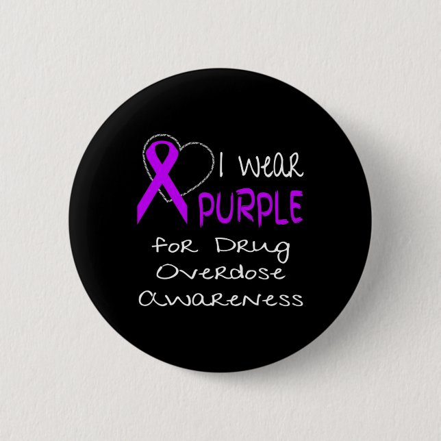 I Wear Purple For Drug Overdose Awareness Ribbon  6 Cm Round Badge (Front)