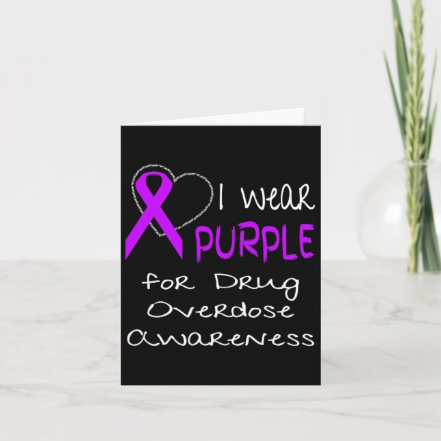 I Wear Purple For Drug Overdose Awareness Ribbon  Card (Front)