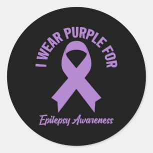 I Wear Purple For Epilepsy Awareness - Epilepsy Aw Classic Round Sticker