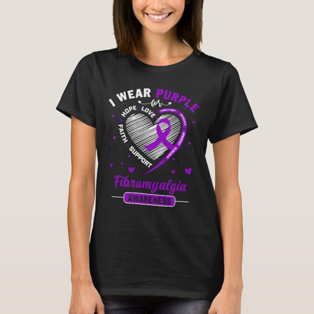 I Wear Purple For FIBROMYALGIA Awareness T-Shirt (Front)