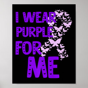I Wear Purple For Me Pancreatic Cancer Awareness T Poster