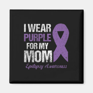 I Wear Purple For Mum Epilepsy Awareness Magnet