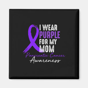 I Wear Purple For Mum Pancreatic Cancer Awareness Magnet