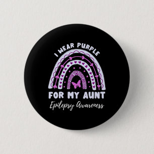 I Wear Purple For My Aunt Epilepsy Awareness Rainb 6 Cm Round Badge