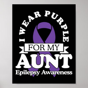 I Wear Purple For My Aunt Epilepsy Awareness Ribb Poster