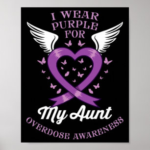 I Wear Purple For My Aunt Overdose Awareness 2 Poster