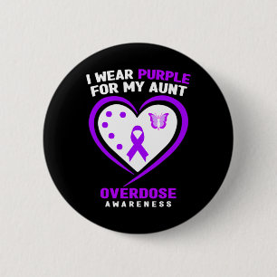 I Wear Purple For My Aunt Overdose Awareness 6 Cm Round Badge