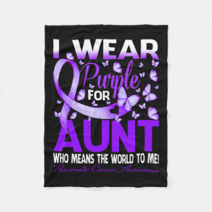 I Wear Purple For My Aunt Pancreatic Cancer Awaren Fleece Blanket