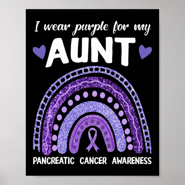 I Wear Purple For My Aunt Pancreatic Cancer Rainbo Poster (Front)
