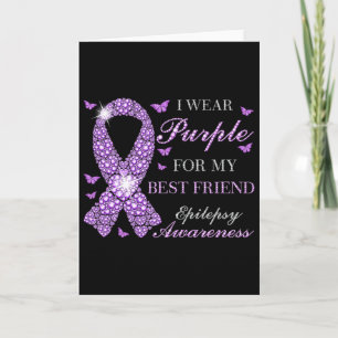 I Wear Purple For My Best Friend Epilepsy Awarenes Card
