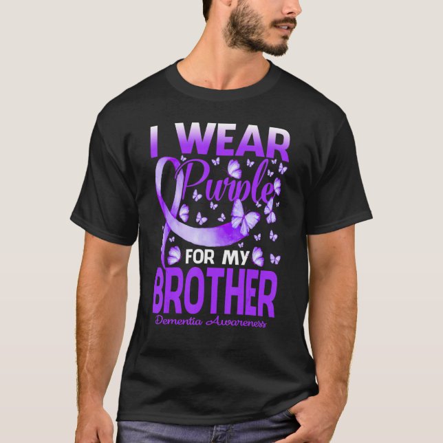 I Wear Purple For My Brother Dementia Awareness Bu T-Shirt (Front)