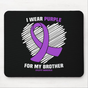 I Wear Purple For My Brother Epilepsy Awareness 1 Mouse Pad