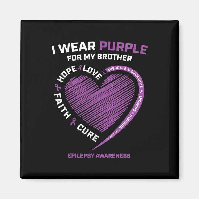 I Wear Purple For My Brother Epilepsy Awareness Ki Magnet (Front)