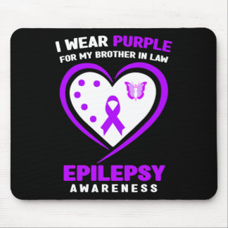 I Wear purple For My Brother in Law Epilepsy Aware Mouse Pad