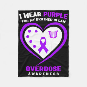 I Wear Purple For My Brother In Law Overdose Aware Fleece Blanket