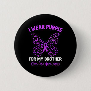 I Wear Purple For My Brother Overdose Awareness Bu 6 Cm Round Badge