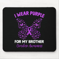 I Wear Purple For My Brother Overdose Awareness Bu