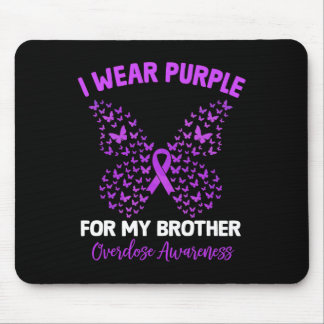 I Wear Purple For My Brother Overdose Awareness Bu Mouse Pad