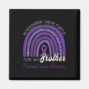 I Wear Purple For My Brother - Pancreatic Cancer A Magnet