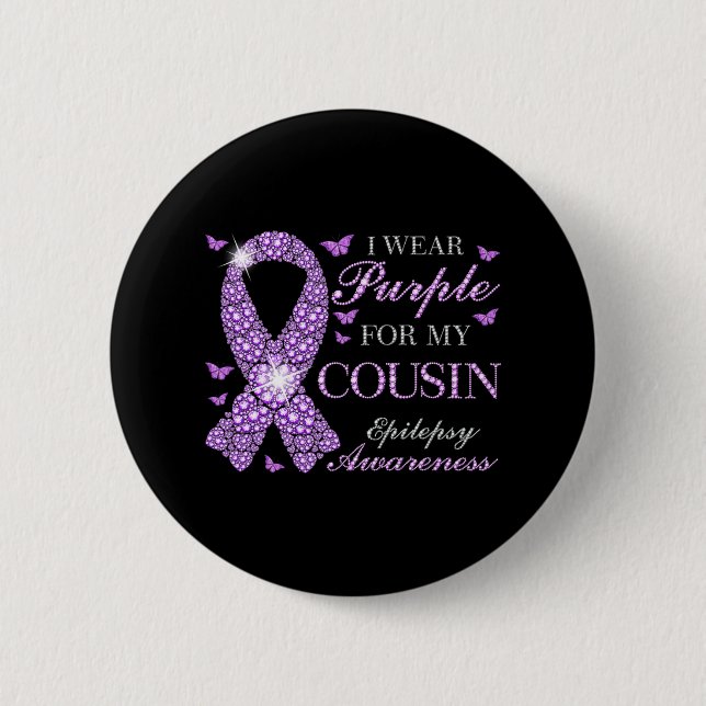 I Wear Purple For My Cousin Epilepsy Awareness Pur 6 Cm Round Badge (Front)