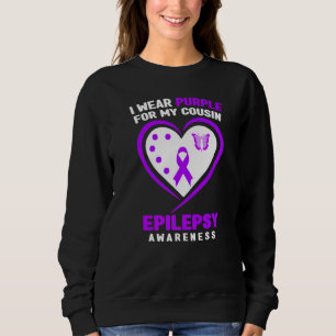 I Wear purple For My Cousin Epilepsy Awareness Sweatshirt