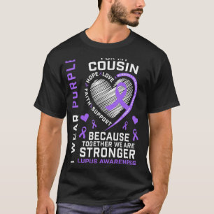 I Wear Purple For My Cousin Lupus Awareness Ribbon T-Shirt