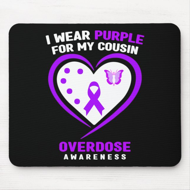 I Wear Purple For My Cousin Overdose Awareness  Mouse Pad (Front)