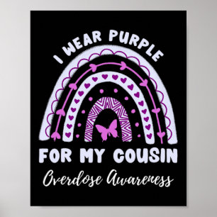 I Wear Purple For My Cousin Overdose Awareness Rai Poster