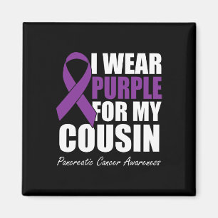 I Wear Purple For My Cousin Pancreatic Cancer Awar Magnet