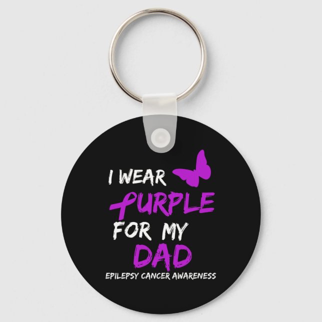 I Wear Purple for my Dad Epilepsy Cancer Awareness Key Ring (Front)