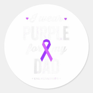 I Wear Purple For My Dad Heimers Awareness Women M Classic Round Sticker