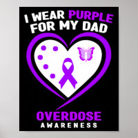 I Wear Purple For My Dad Overdose Awareness 1