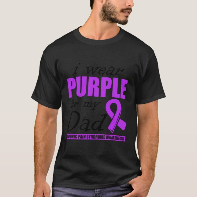 I Wear Purple For My Dad Pain Warrior Crps Awarene T-Shirt (Front)