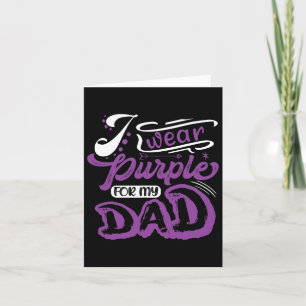 I Wear Purple For My Dad Pancreatic Cancer Awarene Card