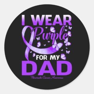 I Wear Purple For My Dad Pancreatic Cancer Awarene Classic Round Sticker