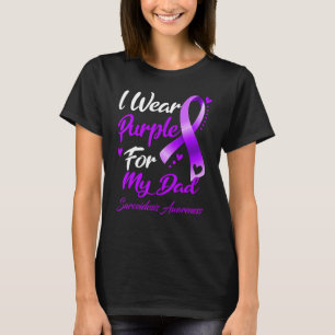I Wear Purple For My Dad Sarcoidosis Awareness T-Shirt