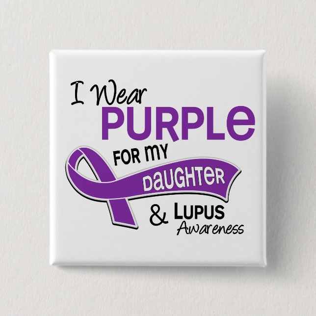 I Wear Purple For My Daughter 42 Lupus 15 Cm Square Badge (Front)