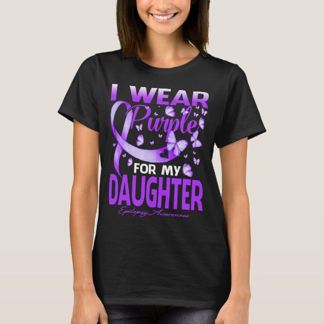 I Wear Purple For My Daughter Alzheimers Awareness T-Shirt (Front)