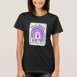 I Wear Purple For My Daughter Domestic Violence Aw T-Shirt