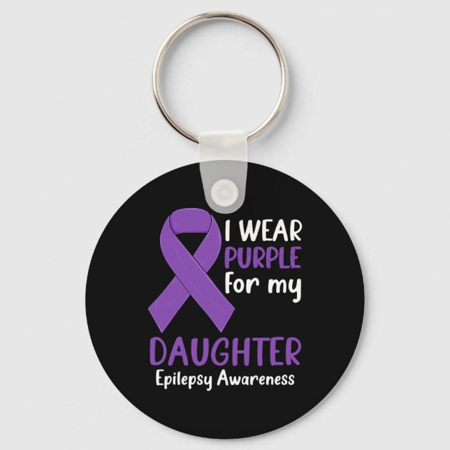 I Wear Purple for My Daughter Epilepsy Awareness M Key Ring (Front)