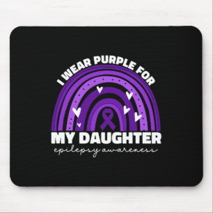 I Wear Purple For My Daughter Epilepsy Awareness M Mouse Pad