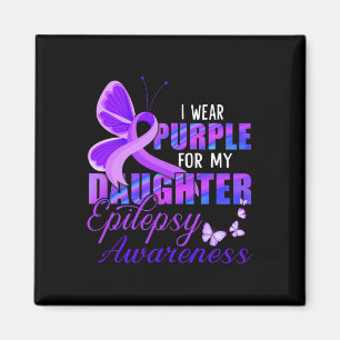 I wear Purple for my Daughter - Epilepsy Awareness Magnet