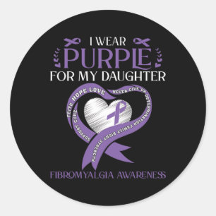 I Wear Purple For My Daughter Fibromyalgia Awarene Classic Round Sticker