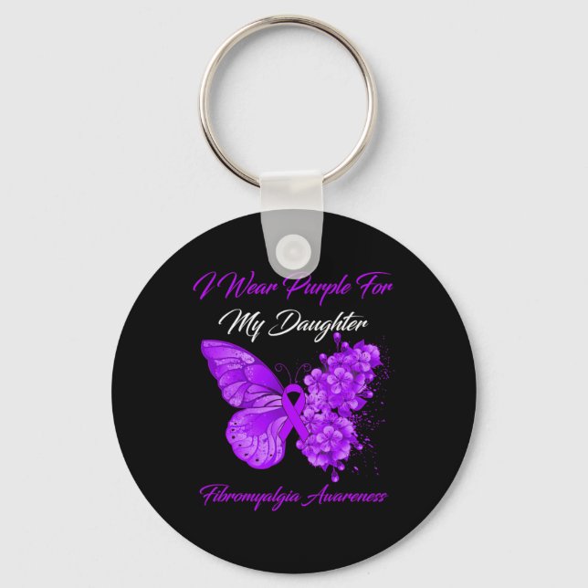 I Wear Purple For My Daughter Fibromyalgia Warrior Key Ring (Front)