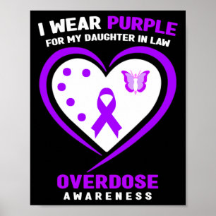 I Wear Purple For My Daughter In Law Overdose Awar Poster