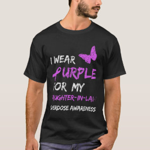 I Wear Purple For My Daughter-in-law Overdose Awar T-Shirt