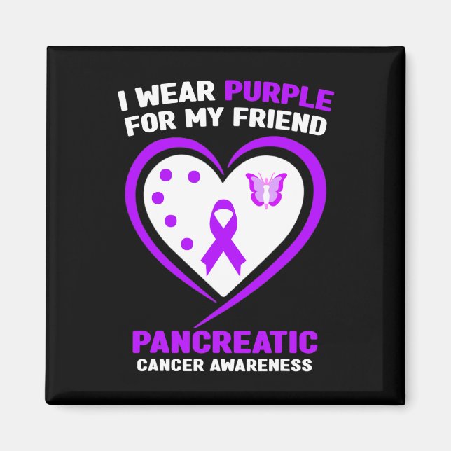 I Wear Purple For My Friend Pancreatic Cancer Awar Magnet (Front)