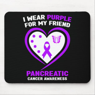 I Wear Purple For My Friend Pancreatic Cancer Awar Mouse Pad