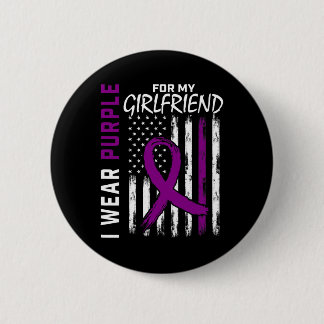 I Wear Purple For My Girlfriend Epilepsy Awareness 6 Cm Round Badge
